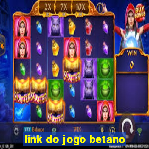 link do jogo betano